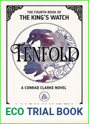 Tenfold (The King|s Watch, #4)