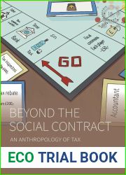 Beyond the Social Contract: An Anthropology of Tax (Studies in Social Analysis, 15)