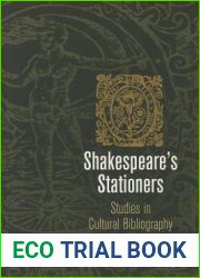 Shakespeare|s Stationers: Studies in Cultural Bibliography (Material Texts)