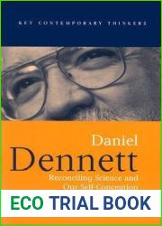 Daniel Dennett: Reconciling Science and Our Self-Conception