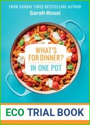 What|s for Dinner in One Pot?: 100 Delicious Recipes, 10 Weekly Meal Plans, In One Pan or Slow Cooker!