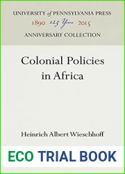 Colonial Policies in Africa (Anniversary Collection)