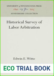 Historical Survey of Labor Arbitration (Anniversary Collection)
