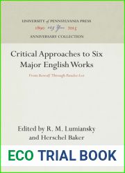 Critical Approaches to Six Major English Works: From and quot;Beowulf and quot; Through and quot;Paradise Lost and quot; (Anniversary Collection)