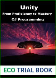 Unity from Proficiency to Mastery (C# Programming): Master C# with Unity