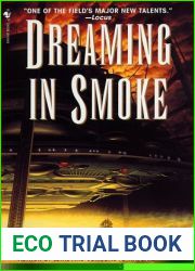 Dreaming in Smoke