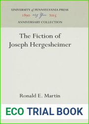 The Fiction of Joseph Hergesheimer (Anniversary Collection)
