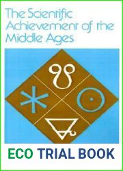 The Scientific Achievement of the Middle Ages (The Middle Ages Series)