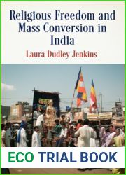 Religious Freedom and Mass Conversion in India (Pennsylvania Studies in Human Rights)