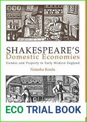 Shakespeare|s Domestic Economies: Gender and Property in Early Modern England (New Cultural Studies)