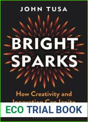 Bright Sparks: How Creativity and Innovation Can Ignite Business Success