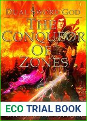 The Conqueror of Zones (Dual Sword God, #4)