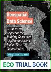 Geospatial Data Science: A Hands-On Approach for Building Geospatial Applications Using Linked Data Technologies (ACM Books)