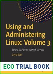 Using and Administering Linux: Volume 3: Zero to Sysadmin: Network Services