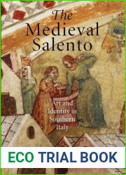 The Medieval Salento: Art and Identity in Southern Italy