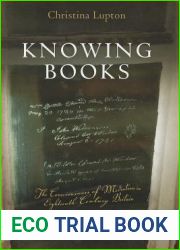 Knowing Books: The Consciousness of Mediation in Eighteenth-Century Britain (Material Texts)