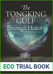 The Tongking Gulf Through History (Encounters with Asia)