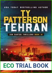 Tehran: A Covert-Ops Suspense Action Novel (Zeb Carter Thrillers Book 12)
