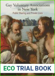 Gay Voluntary Associations in New York: Public Sharing and Private Lives