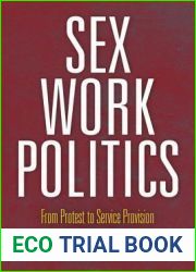 Sex Work Politics: From Protest to Service Provision