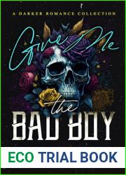 Give Me the Bad Boy: A Darker Romance Collection