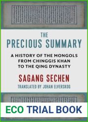 The Precious Summary: A History of the Mongols from Chinggis Khan to the Qing Dynasty
