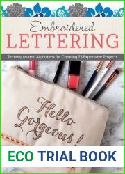 Embroidered Lettering: Techniques and Alphabets for Creating 25 Expressive Projects (Design Originals) Clever Needlework Ideas to Add Modern Messages to Coasters, Bags, Patches, Pillows, Towels and Mo