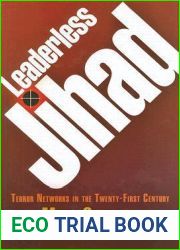 Leaderless Jihad: Terror Networks in the Twenty-First Century
