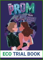 The Prom: A Novel Based on the Hit Broadway Musical
