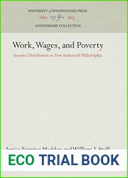 Work, Wages, and Poverty: Income Distribution in Post-Industrial Philadelphia (Anniversary Collection)