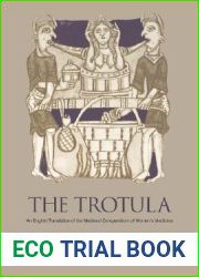 The Trotula: An English Translation of the Medieval Compendium of Women|s Medicine (The Middle Ages Series)