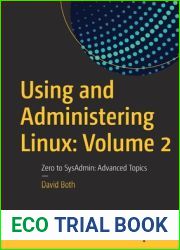 Using and Administering Linux: Volume 2: Zero to SysAdmin: Advanced Topics