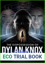 The Dispossession of Dylan Knox