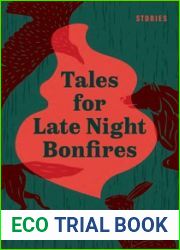Tales for Late Night Bonfires: Stories