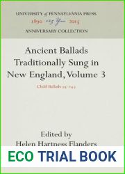 Ancient Ballads Traditionally Sung in New England, Volume 3: Child Ballads 95-243 (Anniversary Collection)