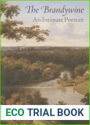 The Brandywine: An Intimate Portrait