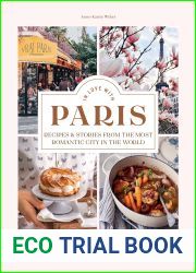 In Love with Paris: Recipes and Stories From The Most Romantic City In The World