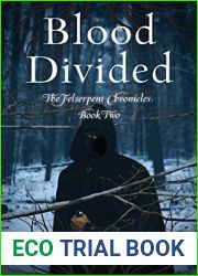 Blood Divided (Felserpent Chronicles, #2)