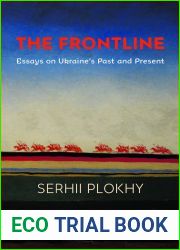 The Frontline: Essays on Ukraine|s Past and Present (Harvard Series in Ukrainian Studies)