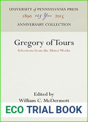 Gregory of Tours: Selections from the Minor Works (Anniversary Collection)