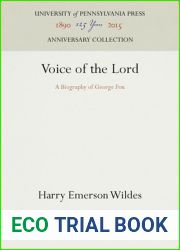 Voice of the Lord: A Biography of George Fox (Anniversary Collection)