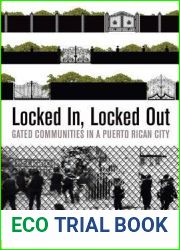 Locked In, Locked Out: Gated Communities in a Puerto Rican City