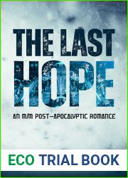 The Last Hope: An M M Post-Apocalyptic Romance