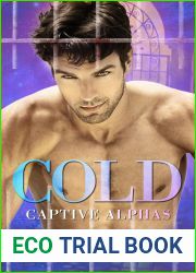 Cold (Captive Alphas, #3)