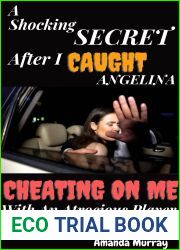 A Shocking Secret After I Caught Angelina Cheating On Me With An Atrocious Player: Parts 1-2