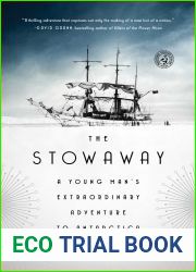 The Stowaway: A Young Man|s Extraordinary Adventure to Antarctica