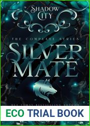 Shadow City: Silver Mate: The Complete Series
