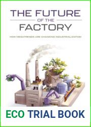 The Future of the Factory: How Megatrends are Changing Industrialization
