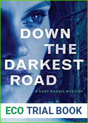 Down the Darkest Road (Cady Maddix Mystery, #2)