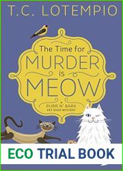 The Time for Murder Is Meow (A Purr N| Bark Pet Shop Mystery #1)